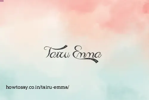 Tairu Emma