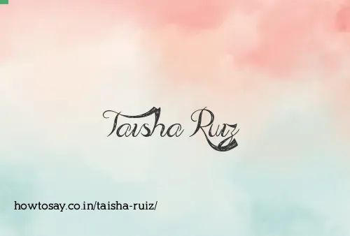 Taisha Ruiz