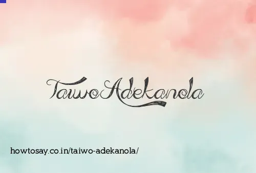 Taiwo Adekanola