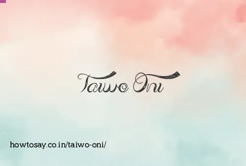 Taiwo Oni