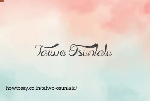 Taiwo Osunlalu