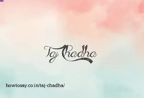 Taj Chadha