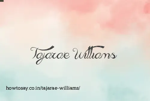 Tajarae Williams