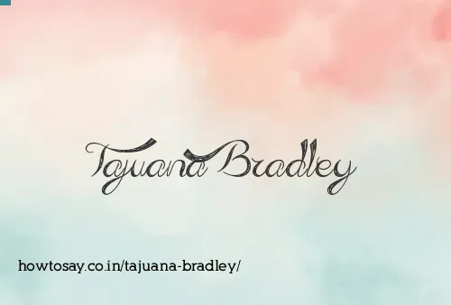 Tajuana Bradley