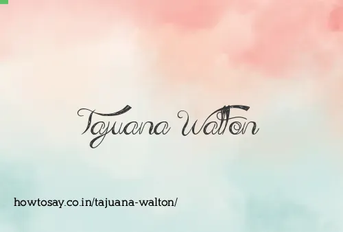 Tajuana Walton