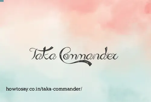 Taka Commander