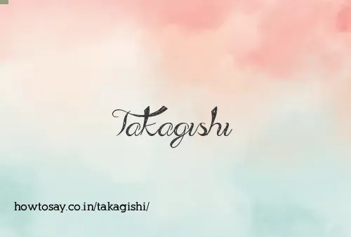 Takagishi