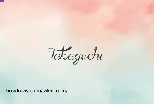 Takaguchi