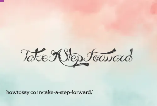 Take A Step Forward