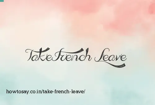 Take French Leave