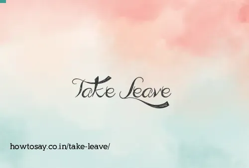 Take Leave