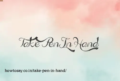 Take Pen In Hand