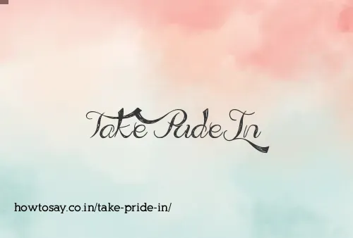 Take Pride In