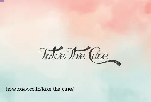 Take The Cure