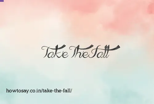Take The Fall
