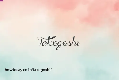 Takegoshi