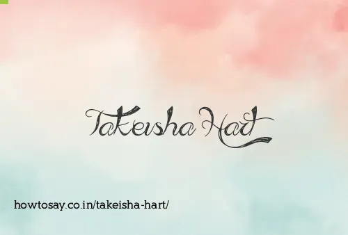 Takeisha Hart