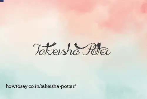Takeisha Potter
