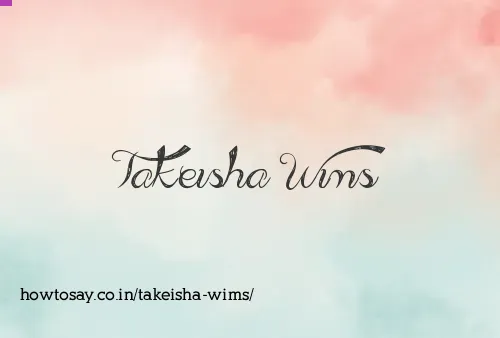 Takeisha Wims