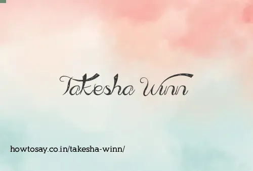 Takesha Winn