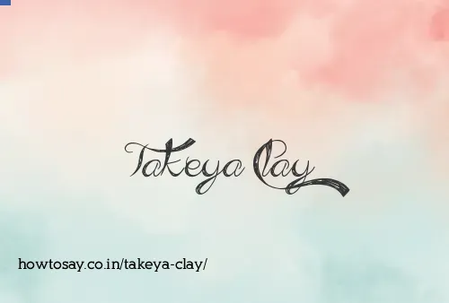 Takeya Clay