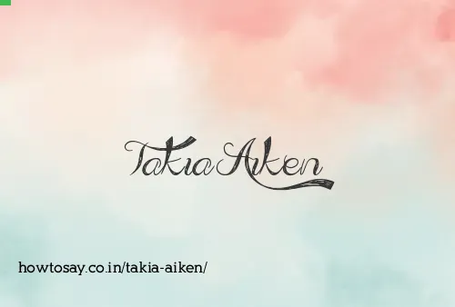 Takia Aiken