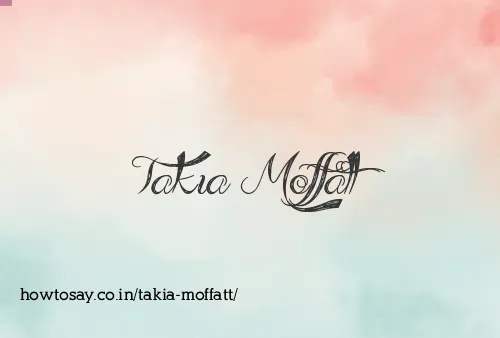 Takia Moffatt
