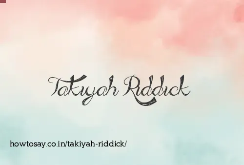 Takiyah Riddick
