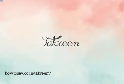 Takreem