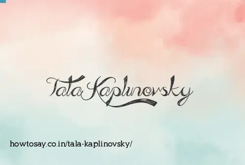 Tala Kaplinovsky