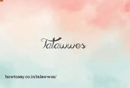 Talawwos