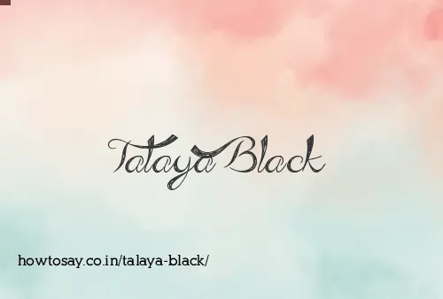 Talaya Black