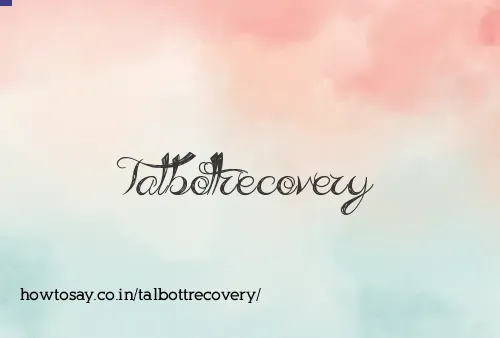 Talbottrecovery