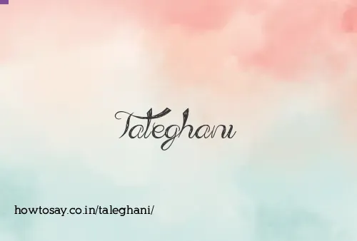 Taleghani