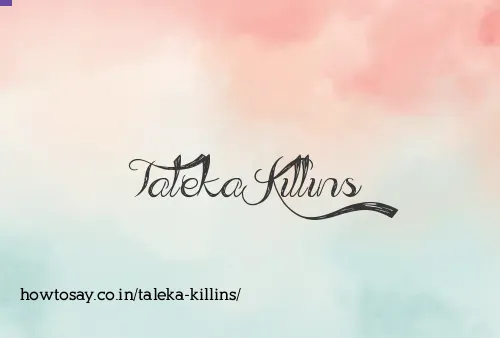 Taleka Killins