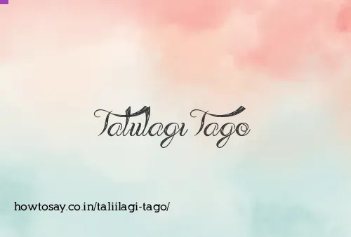 Taliilagi Tago
