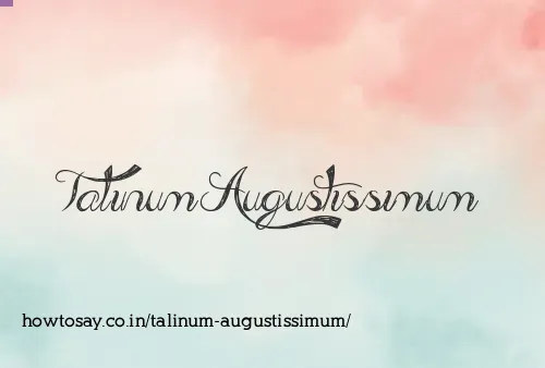 Talinum Augustissimum