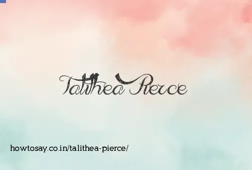 Talithea Pierce
