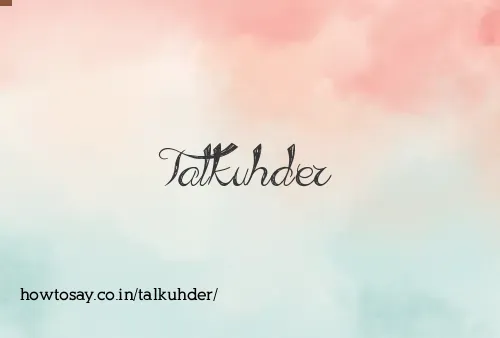 Talkuhder