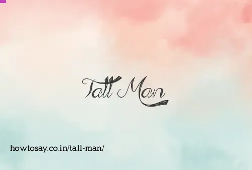 Tall Man