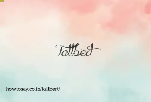 Tallbert