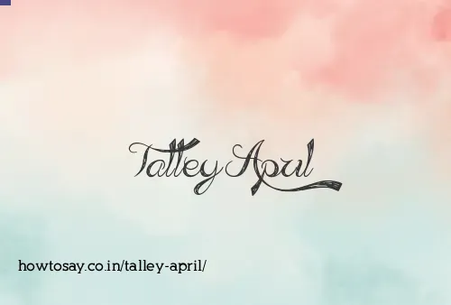 Talley April