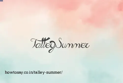 Talley Summer