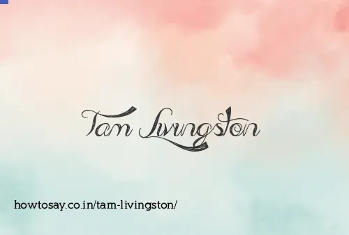 Tam Livingston