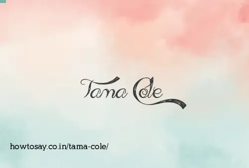 Tama Cole