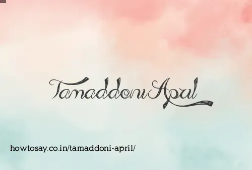 Tamaddoni April