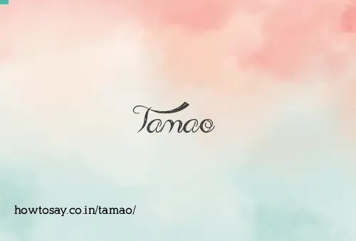 Tamao