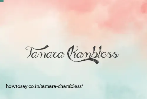 Tamara Chambless