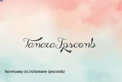Tamara Ipscomb