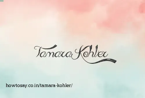 Tamara Kohler
